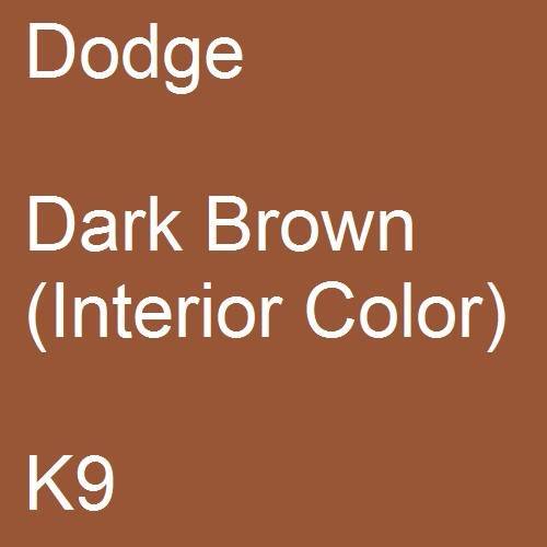 Dodge, Dark Brown (Interior Color), K9.